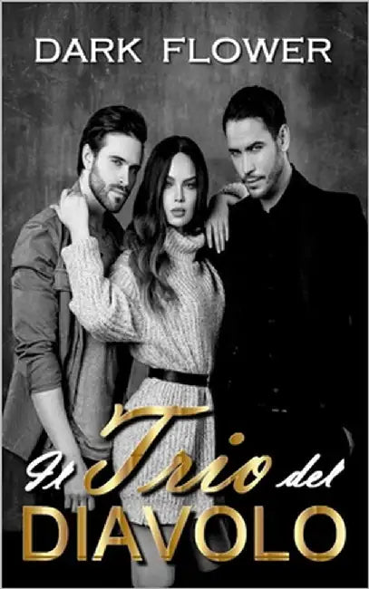 Il Trio del Diavolo by Flower, Dark