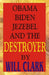 Obama, Biden, Jezebel and the Destroyer by Will Clark