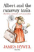 Albert and the runaway train by James Hywel