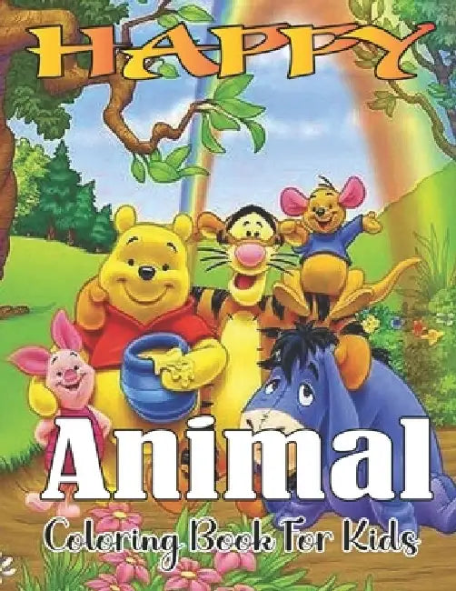 Happy Animals Coloring Book For Kids: Fun and creative coloring pages for girls boys ages 4-8 by Sadiya Books