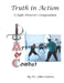 Truth in Action: A Fight Director's Compendium by John S. Lennox