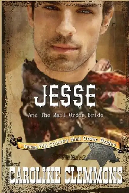Jesse And The Mail Order Bride by Caroline Clemmons