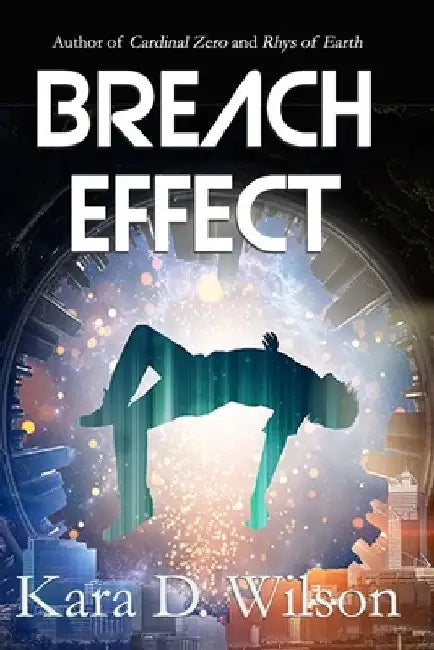 Breach Effect by Kara D. Wilson
