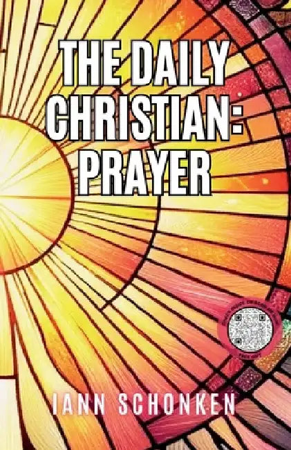 The Daily Christian: Prayer by Iann Schonken