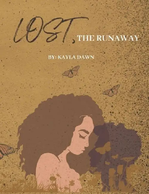 Lost, The Runaway by Kayla Dawn