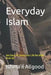 Everyday Islam: 365 Days of Living Your Life for Allah. Book #3 by Marcus R. Allgood