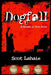 Dogfall: A Drama in Two Acts by Scot Lahaie
