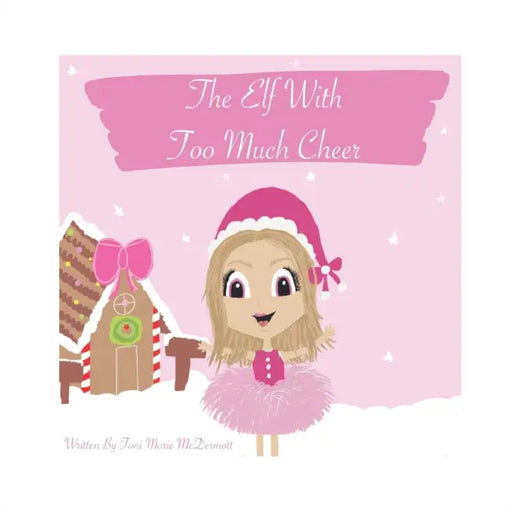 The Elf With Too Much Cheer