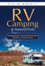 RV Camping in National Parks: Camping Guide to the Top National Parks and Lakes of North America by Kecia Abbott
