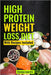 High Protein Weight Loss Diet: With Recipes Included by Clarence Leow K. S.