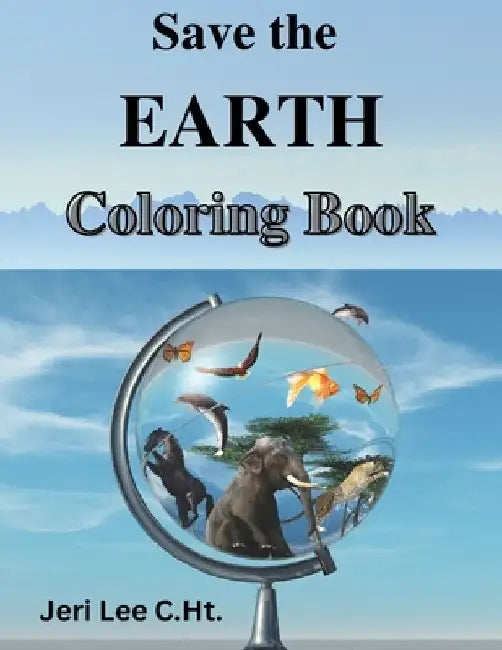 Save the EARTH: Save the Planet Series by Jeri Lee C. Ht
