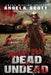 Wanted: Dead or Undead: The Zombie West Series by Mallory Rock