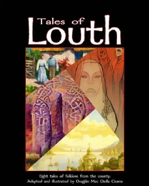 Tales of Louth by Deaglán Mac Giolla Cearra