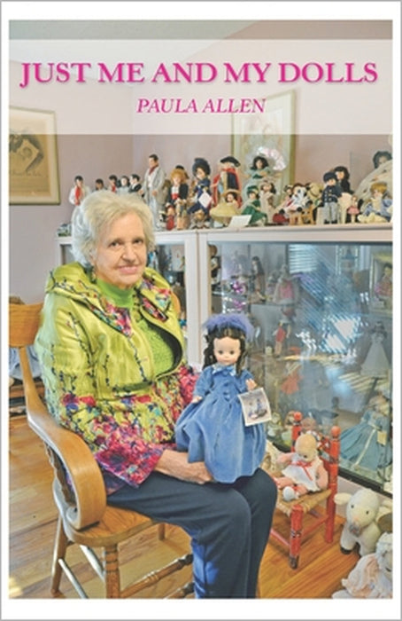 Just Me and My Dolls by Paula Allen