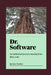 Dr. Software: An unfinished journey starting from dirty code by Dan Nicolici