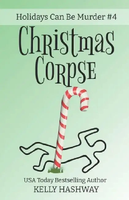 Christmas Corpse by Kelly Hashway