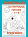 Dinosaur Activity Book for Kids 4 - 8 by Rae Maker