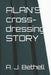 ALAN'S cross-dressing STORY by Claire H. Thomson