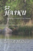 52 Haiku: Reflections From Life In Colorado by Doris A. McCraw