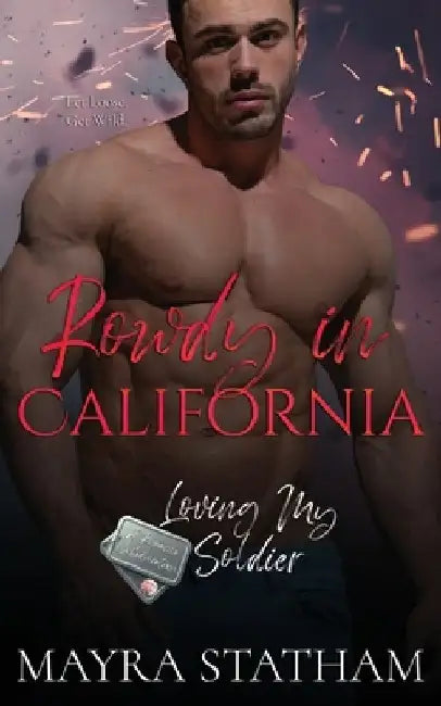 Rowdy in California by Julia Goda
