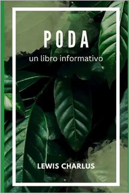 Poda: un libro informativo by Charlus, Lewis