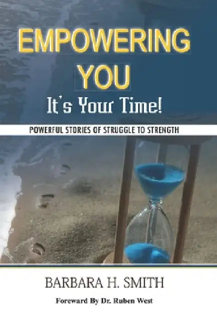 Empowering You: : It's Your Time by Carla A. Murphy