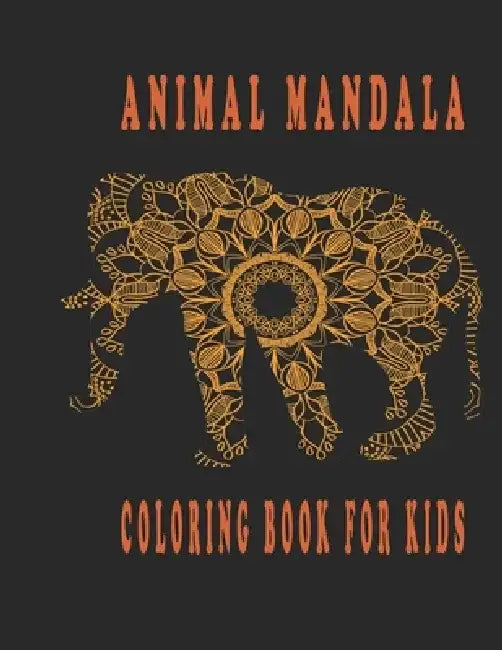 animal mandala coloring book for kids: mandala coloring book stress relief and relaxation by Oussama Zinaoui