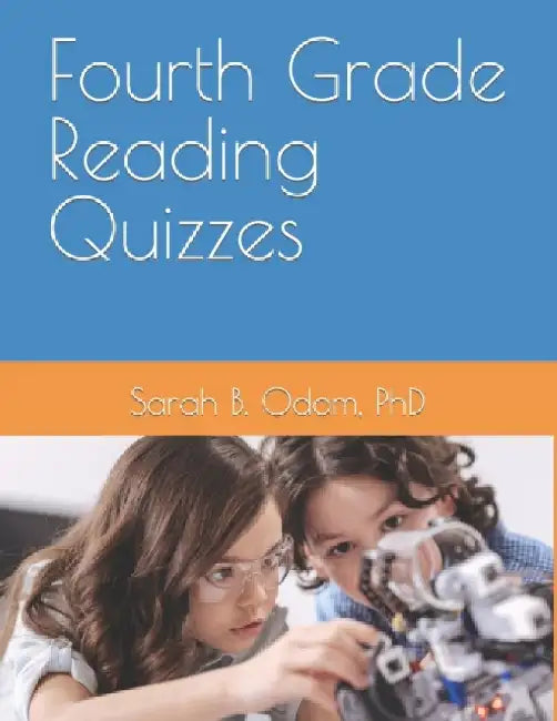 Fourth Grade Reading Quizzes by Sarah B. Odom