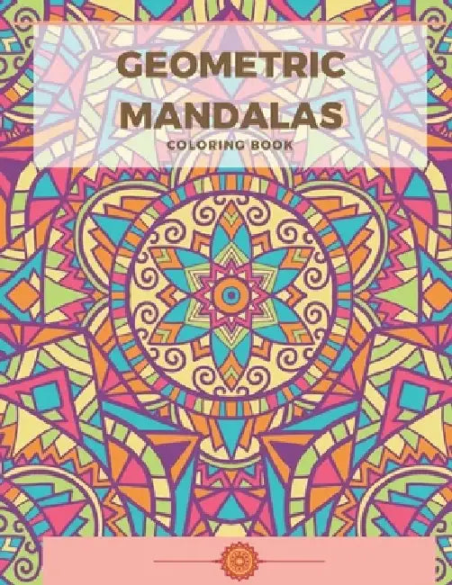 Geometric Mandala Coloring Book by Miriam Quintero