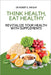 Think Health, Eat Healthy: Revitalize Your Health With Supplements by Robert E. Wright