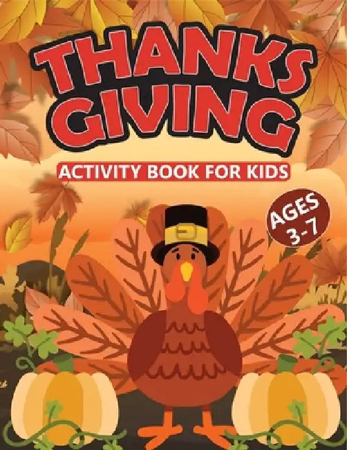 Thanksgiving Activity Book For Kids Ages 3-7: Thanksgiving Holiday Activity Book Toddler by Edward Publications