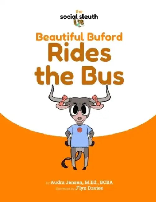 Beautiful Buford Rides the Bus by J'Lyn Davies