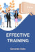 Effective Trainning by Gerardo Soto Ostos