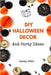 DIY Halloween Decor: And Party Ideas by Sandy Allen