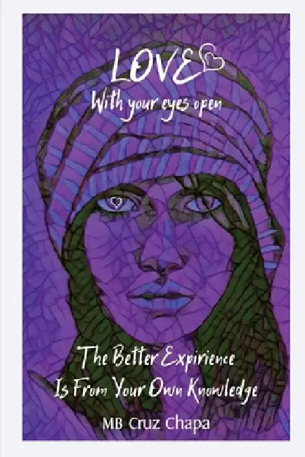 Love With The Eyes Open by Mb Cruz Chapa