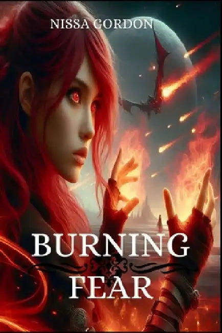 Burning Fear: Book Two by Nissa Gordon