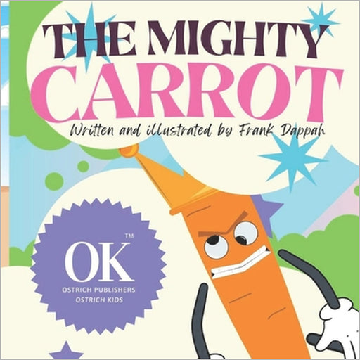 The Mighty Carrot by Frank Dappah