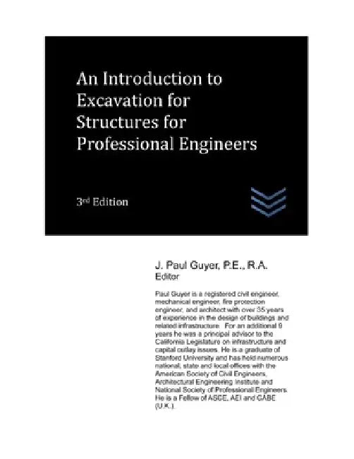 An Introduction to Excavation for Structures for Professional Engineers by J. Paul Guyer