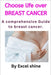 Choose Life Over Breast Cancer: A comprehensive Guides to breast cancer by Excel Shine