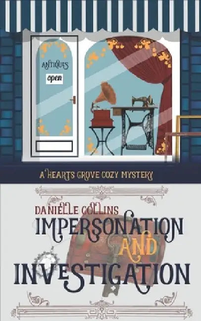 Impersonation and Investigation by Danielle Collins