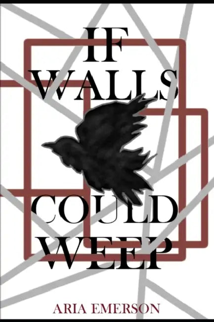 If Walls Could Weep