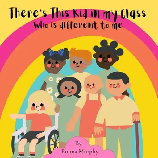 There's this kid in my class who........: Is different to me by Emma Murphy