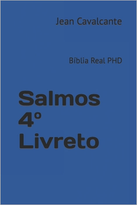 Salmos 4° Livreto: Bíblia Real PHD by Jean Leandro Cavalcante