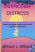 Overcome distress: A self-care guide on how to get rid of depression with ease by Wilson L. Millard
