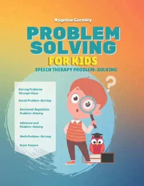 Problem Solving for Kids by Angeline Gormley