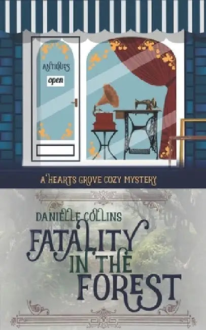 Fatality in the Forest by Danielle Collins