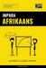 Impara l'Afrikaans - Velocemente / Facilmente / Efficiente: 2000 Vocaboli Chiave by Pinhok Languages