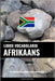 Libro Vocabolario Afrikaans: Un Approccio Basato sugli Argomenti by Languages, Pinhok