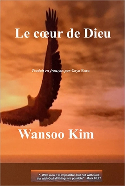 Le Coeur de Dieu by Gaya Esau, Wansoo Kim