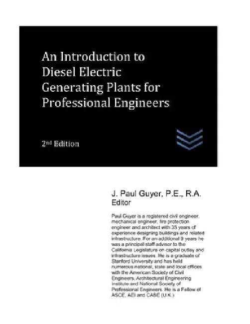 An Introduction to Diesel Electric Generating Plants for Professional Engineers by J. Paul Guyer